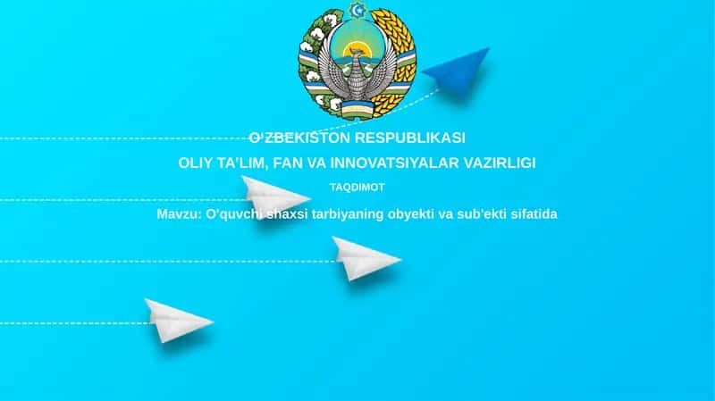 O'quvchi shaxsi tarbiyaning obyektiva sub'ekti sifatida
