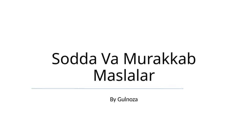 Oddiy va murakkab maslalar
