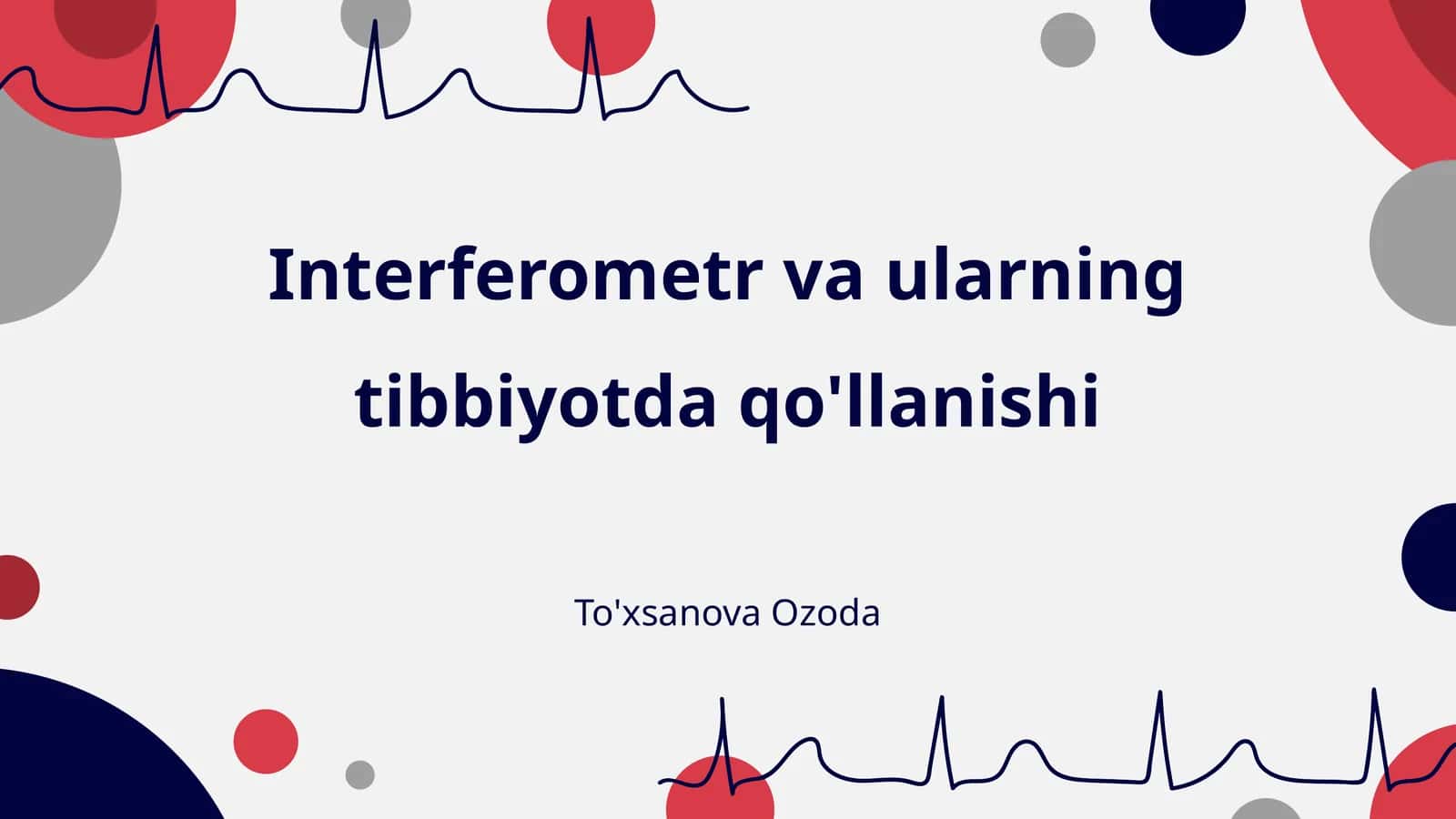 Interferometr va ularning tibbiyotda qo'llanishi