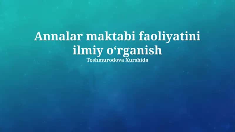 Annalar maktabi faoliyatini ilmiy oʻrganish