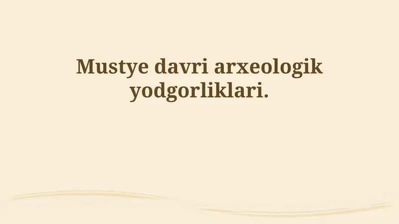 Mustye davriarxeologikyodgorliklari