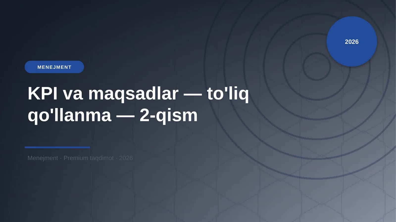 KPI va maqsadlar — to'liq qo'llanma — 2-qism