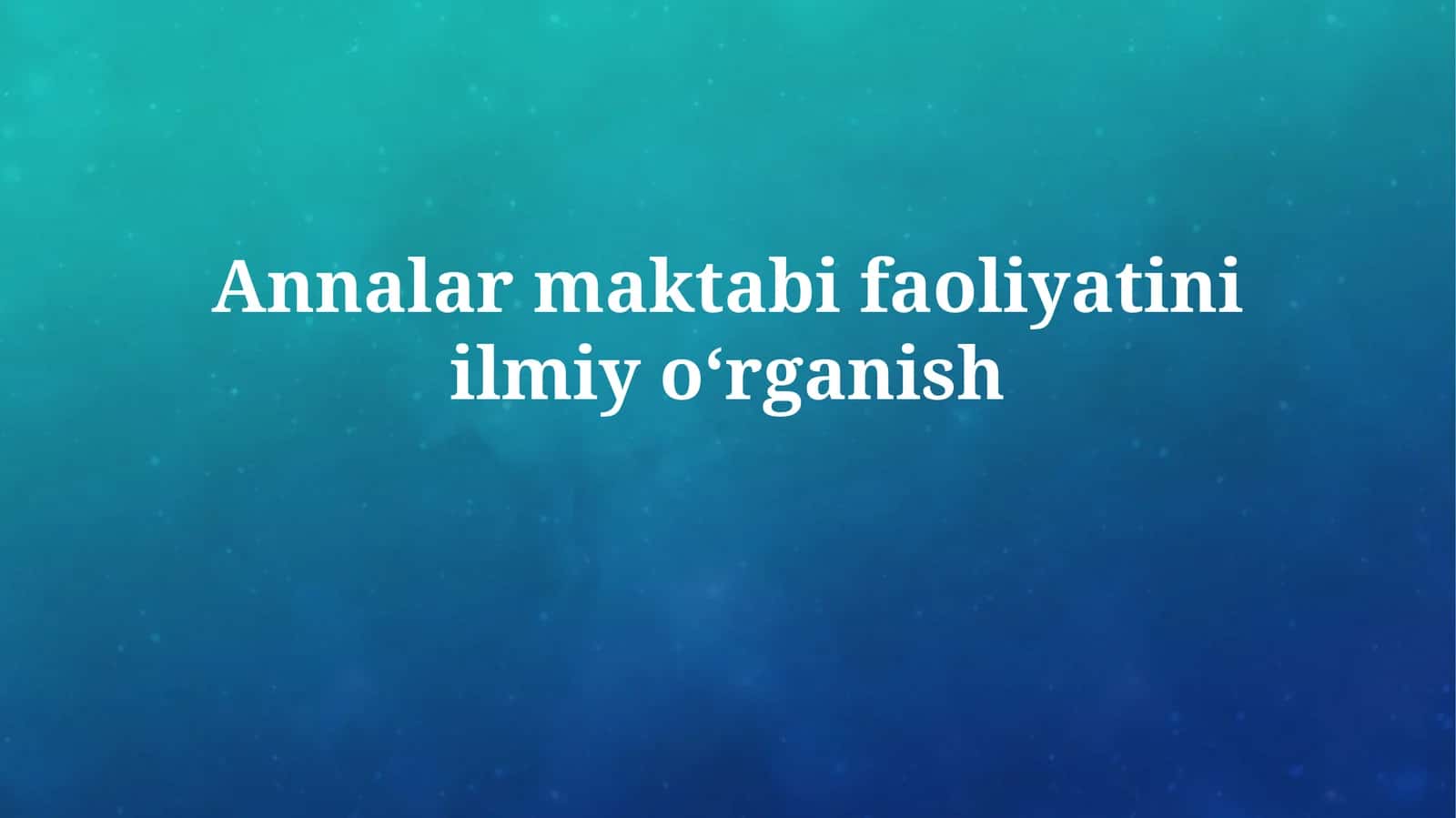 Annalar maktabi faoliyatiniilmiyoʻrganish