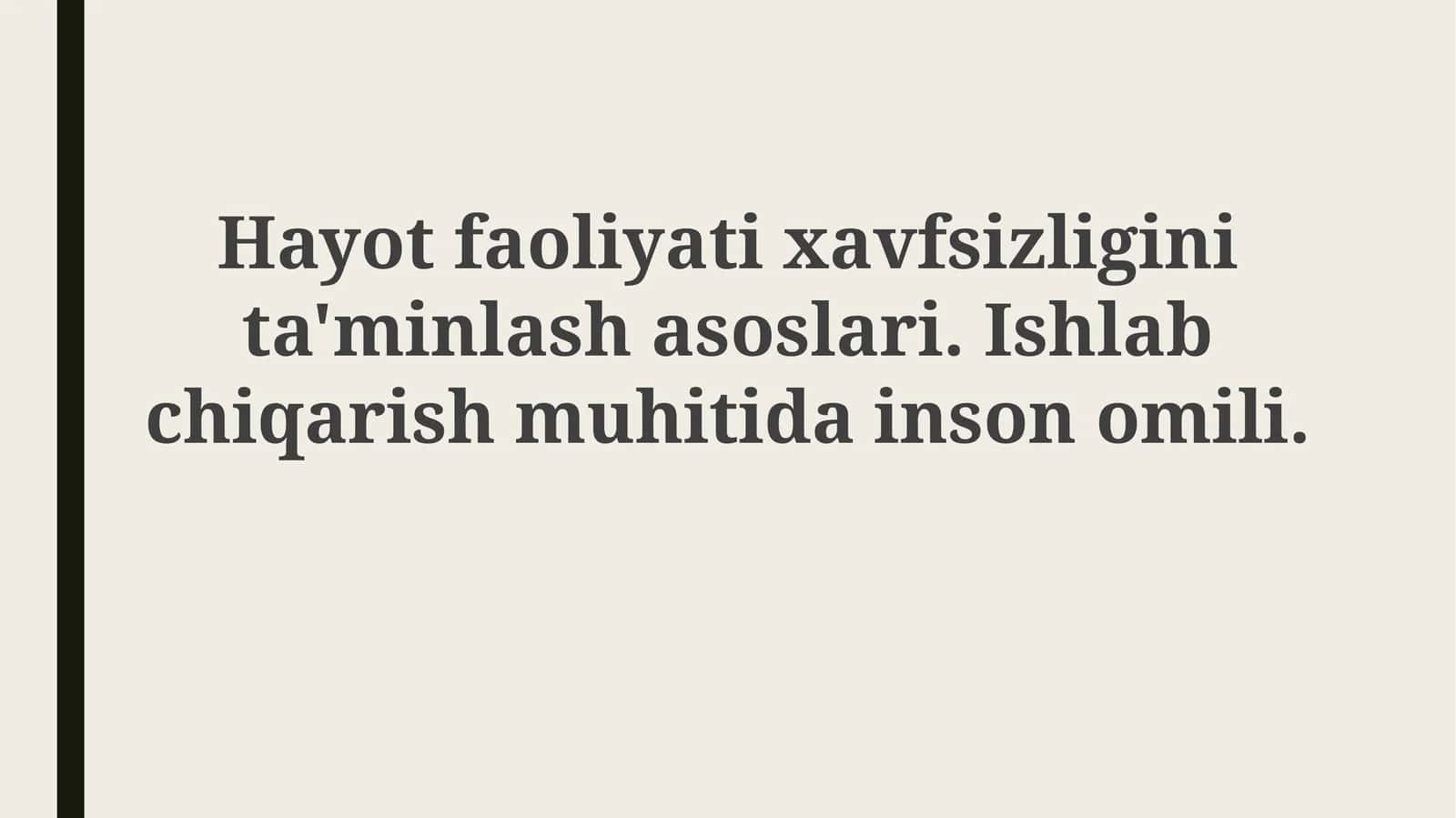 Hayot xavfsizligi asoslari va inson omili