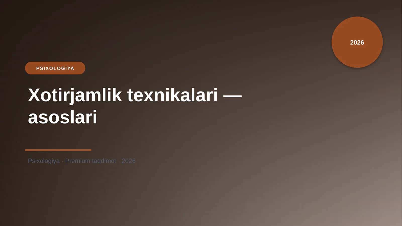 Xotirjamlik texnikalari — asoslari