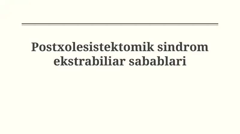Postxolesistektomik sindromekstrabiliarsabablari