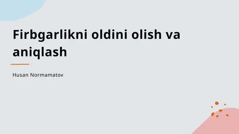 Firbgarlikni oldini olish va aniqlash