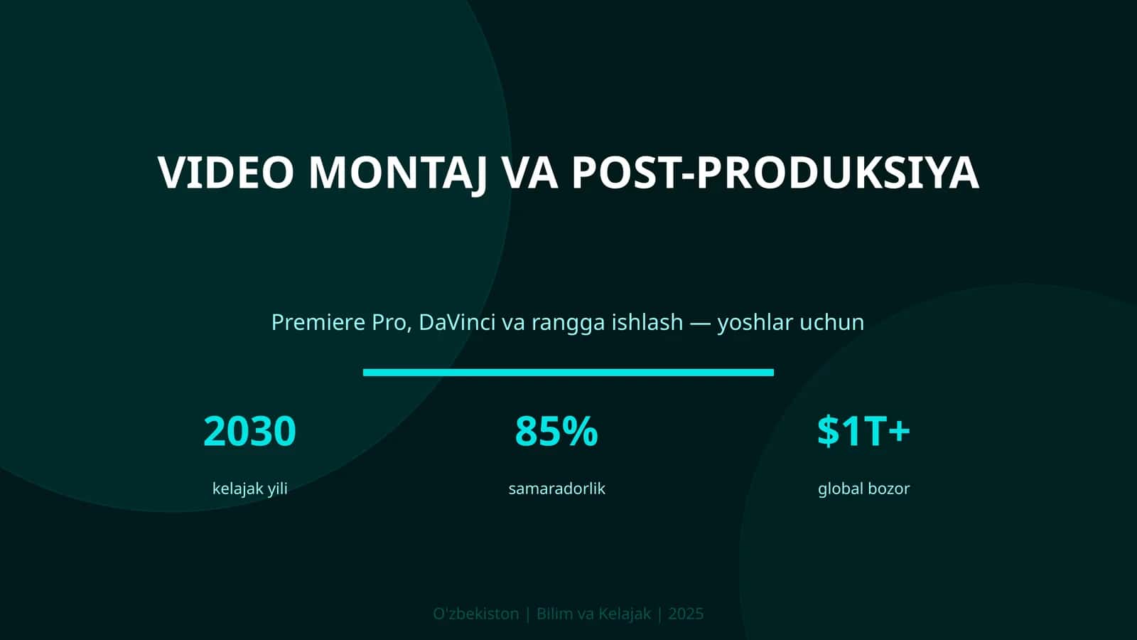 VIDEO MONTAJ VA POST-PRODUKSIYA
