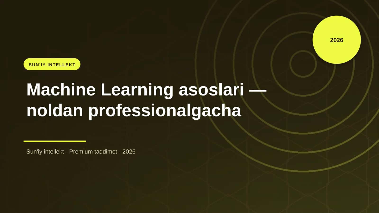 Machine Learning asoslari — noldan professionalgacha