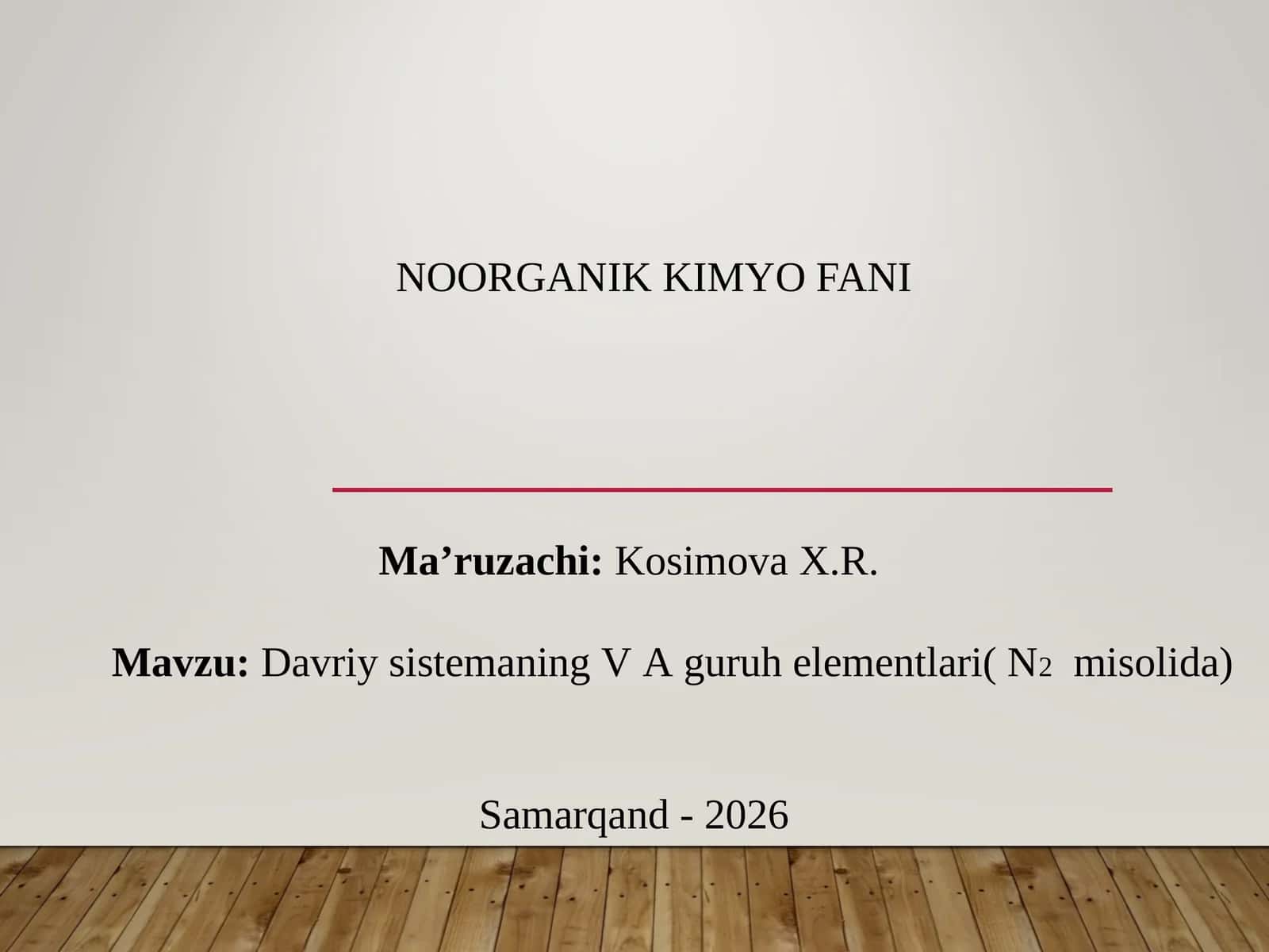 Davriy sistemaning V A guruh elementlari( N2misolida)