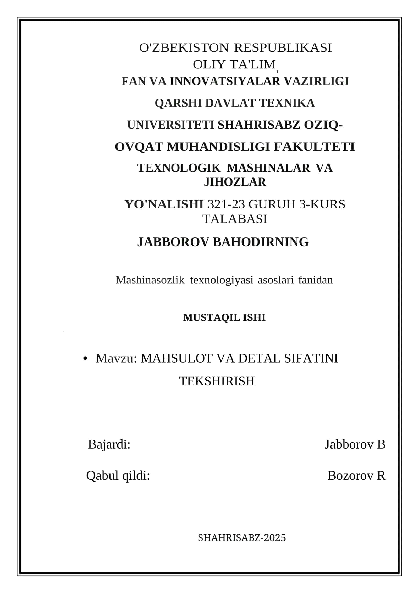 Mashinasozlik texnologiyasi asoslari fanidan MUSTAQIL ISHI