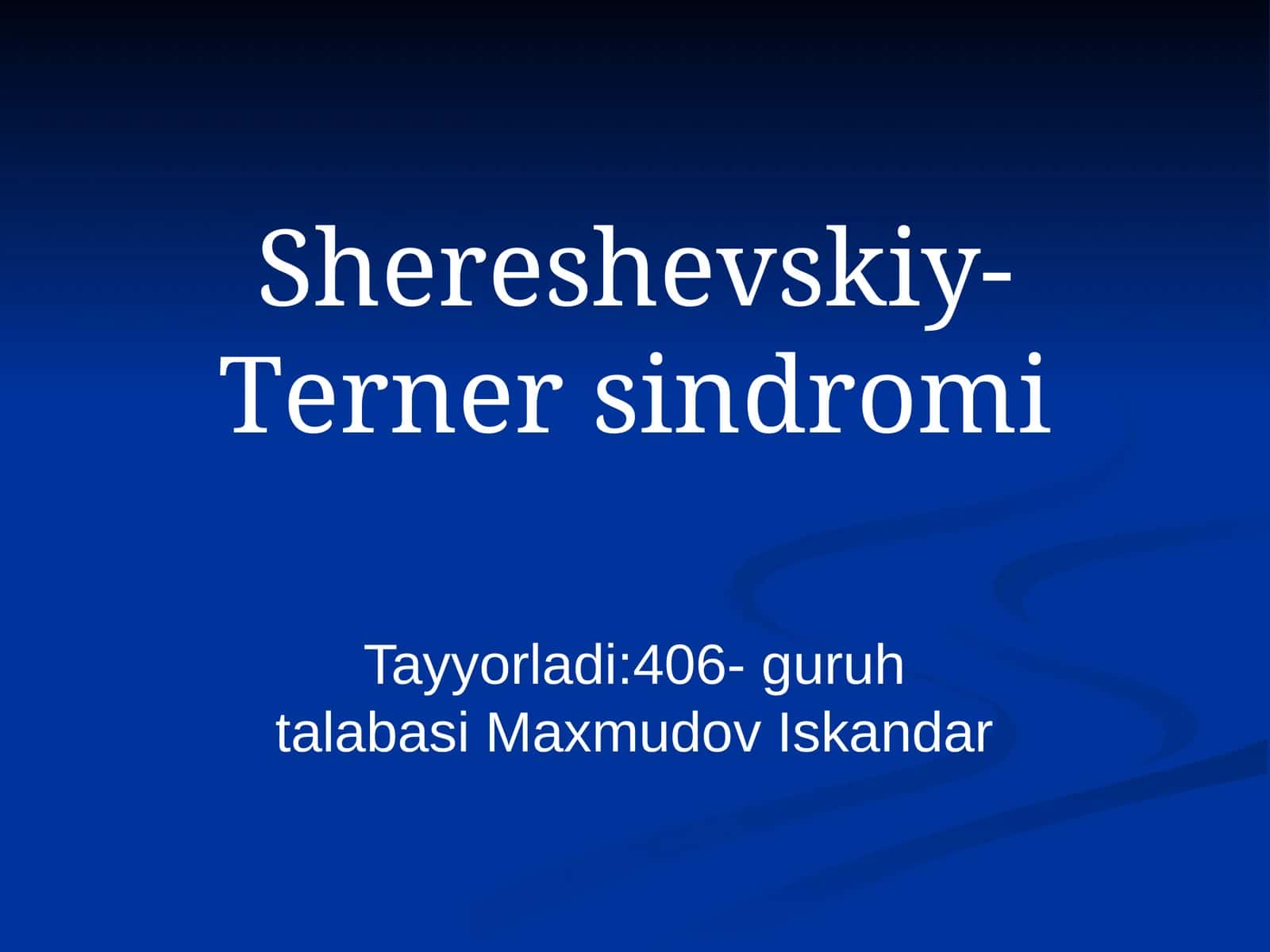 Shereshevskiy-Tеrner sindromi