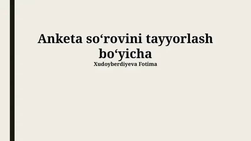 Anketa soʻrovini tayyorlash boʻyicha