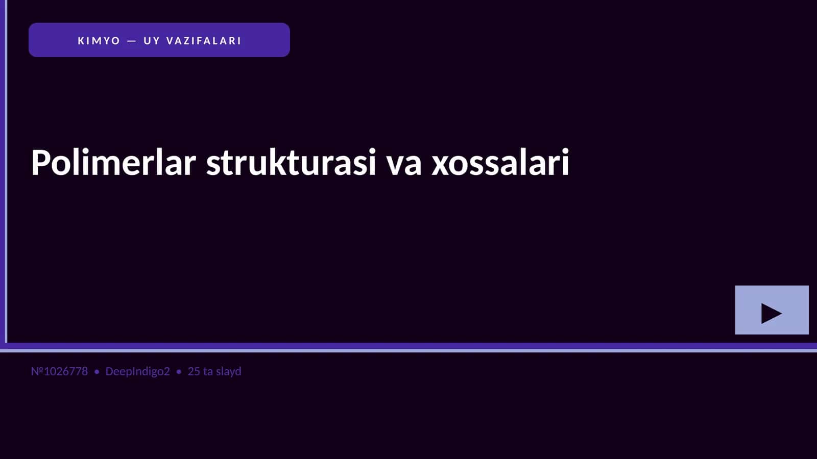 Polimerlar strukturasi va xossalari