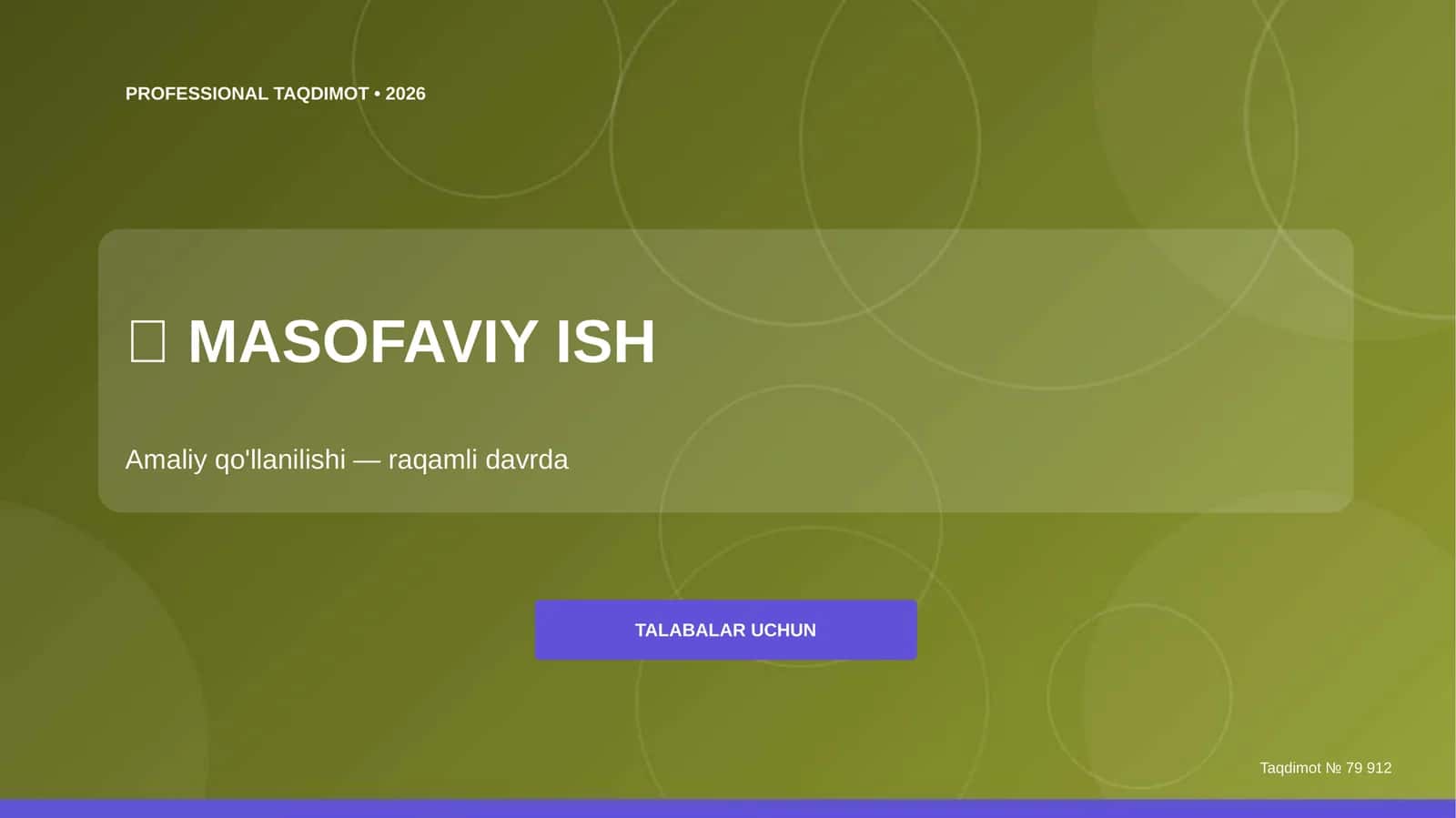 Masofaviy ish: Amaliy qo'llanilishi (raqamli davrda) [Talabalar uchun]