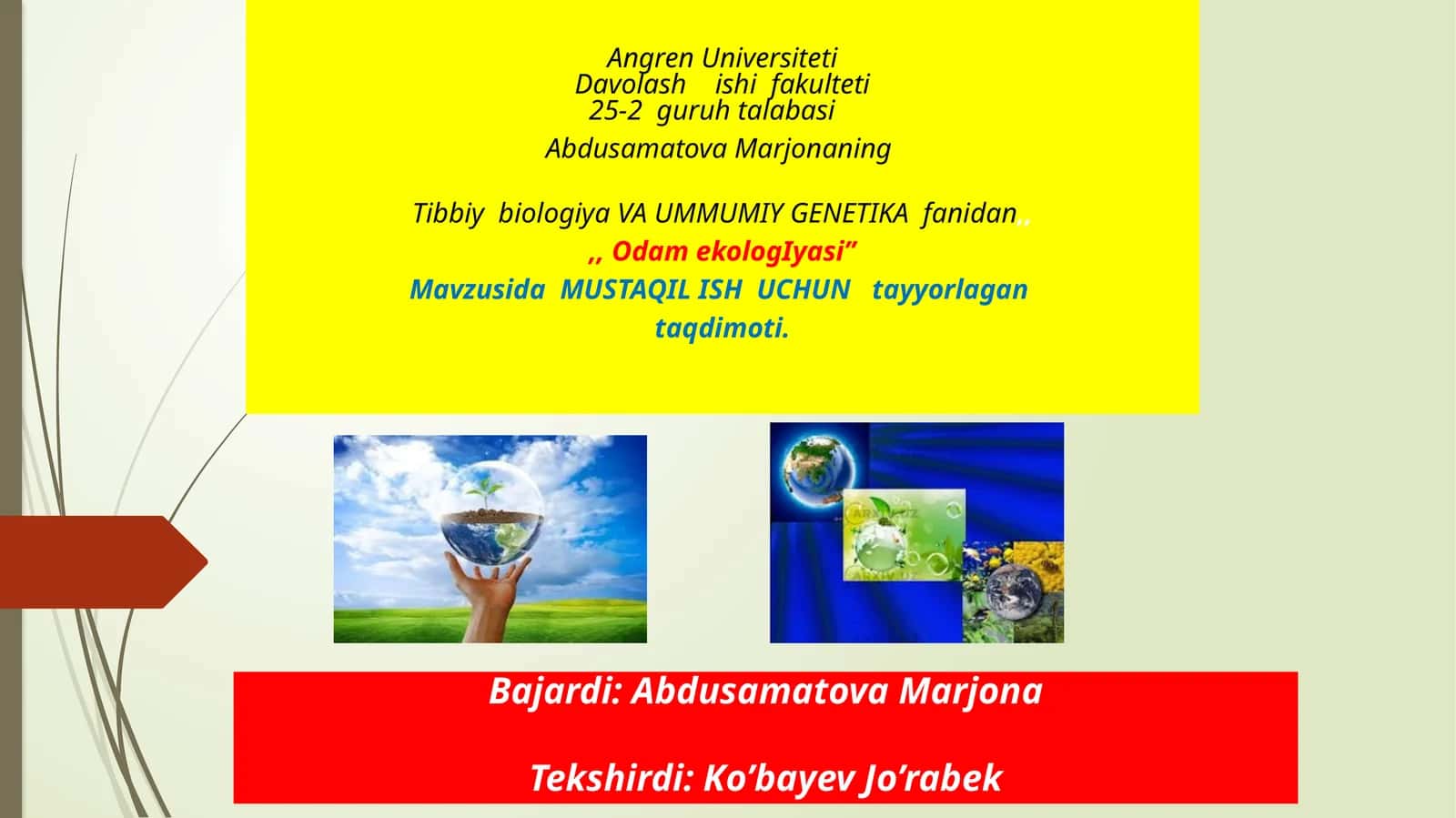 Abdusamatova Marjona - Tibbiy biologiya va umumi genetika fanidan odamekologiyasi
