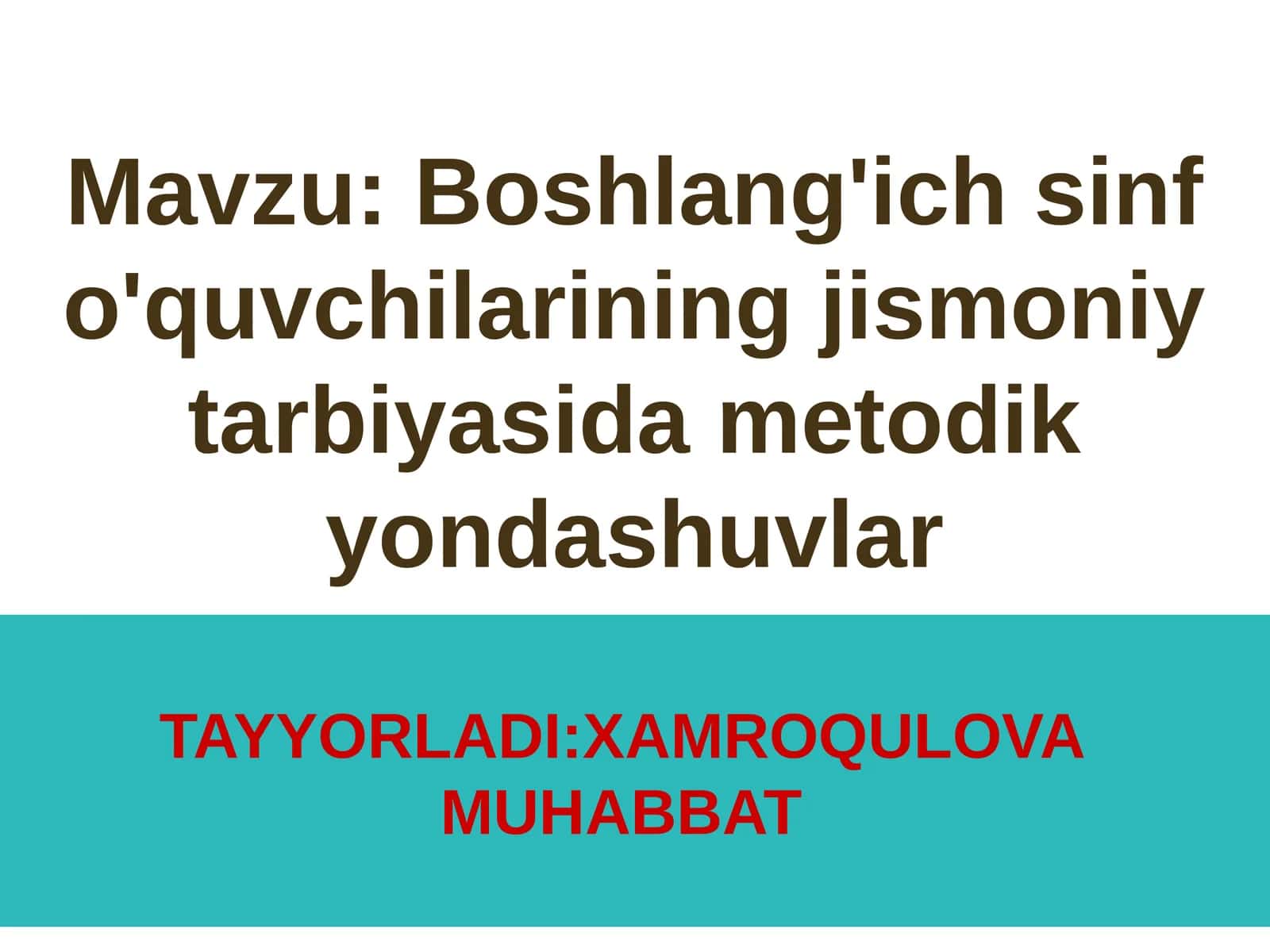 Boshlang'ich sinf o'quvchilarining jismoniy tarbiyasida metodik yondashuvlar
