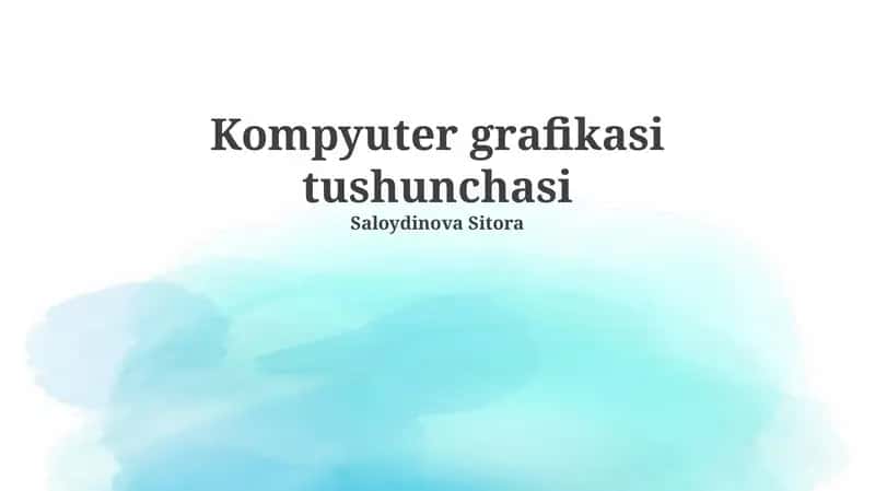 Kompyuter grafikasi tushunchasi