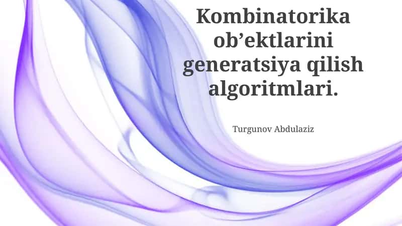 Kombinatorial Ob'ektlarni Hosil Qilish Algoritmlari