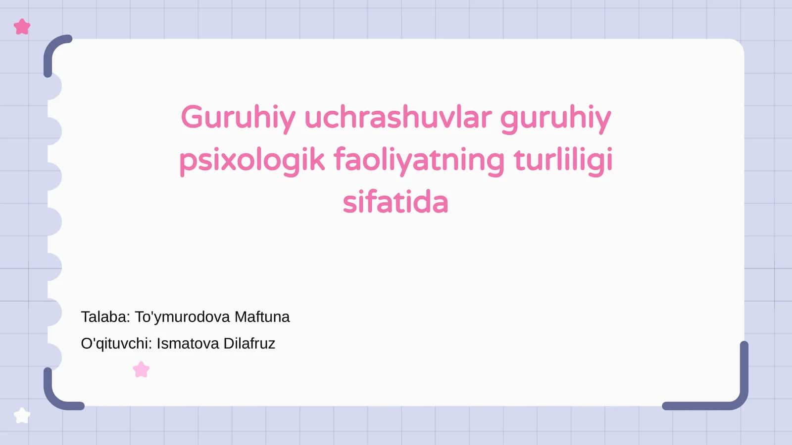Guruhiy uchrashuvlar psixologik faoliyatning turliligi sifatida