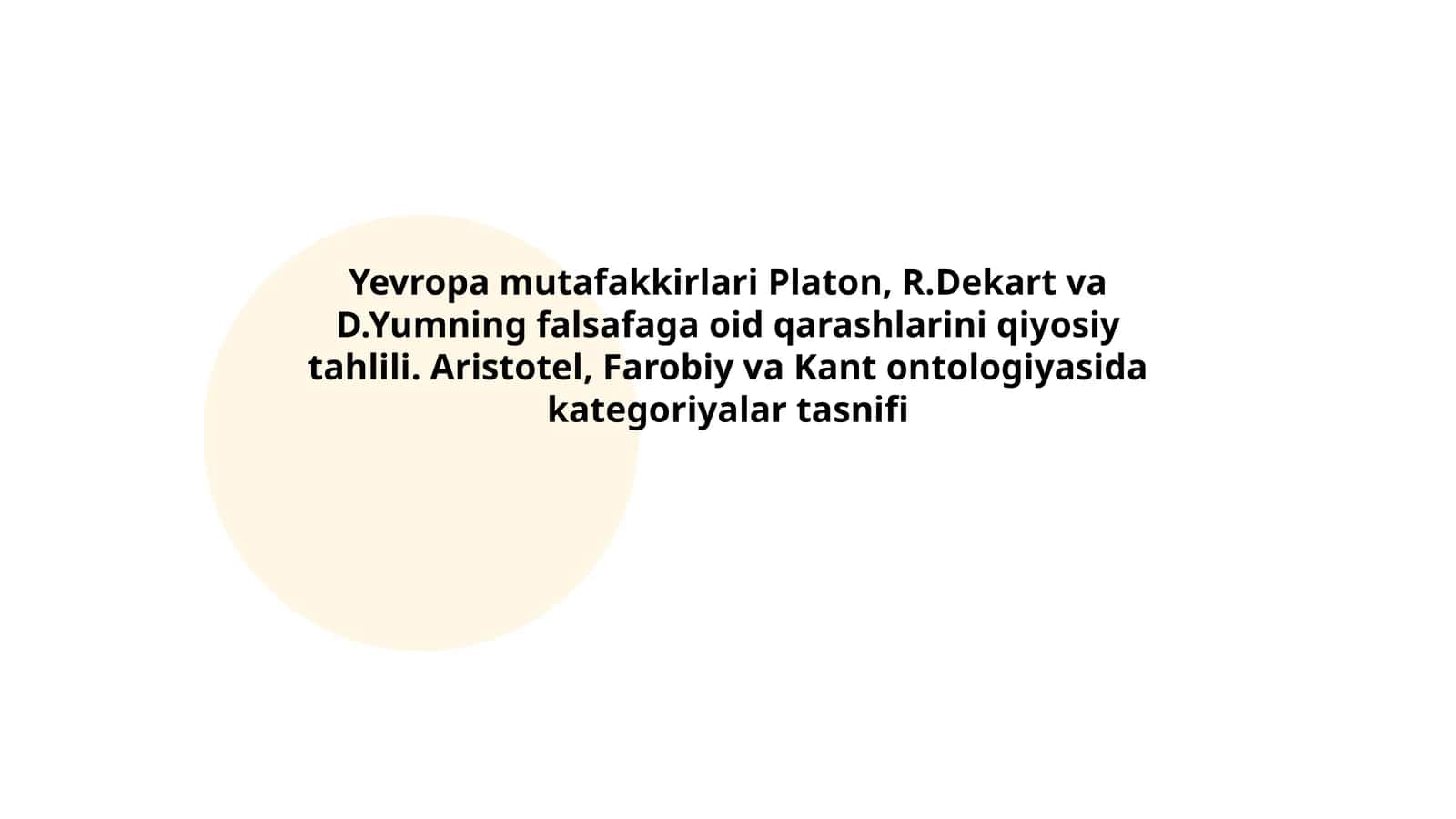 Yevropa mutafakkirlari Platon, R.Dekart va D.Yumning falsafaga oid qarashlarini qiyosiy tahlili