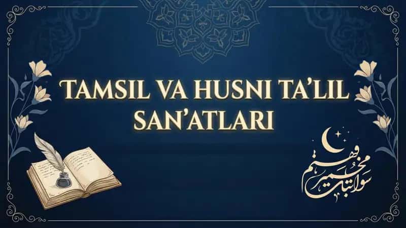 Tamsil va husni Ta’lil san’atlari
