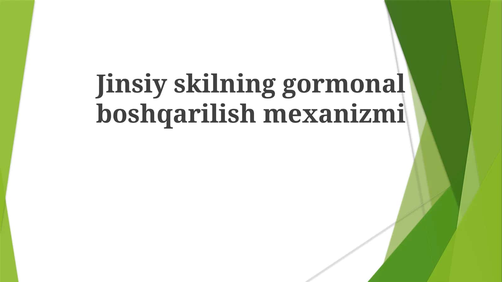 Jinsiyskilninggormonalboshqarilishmexanizmi