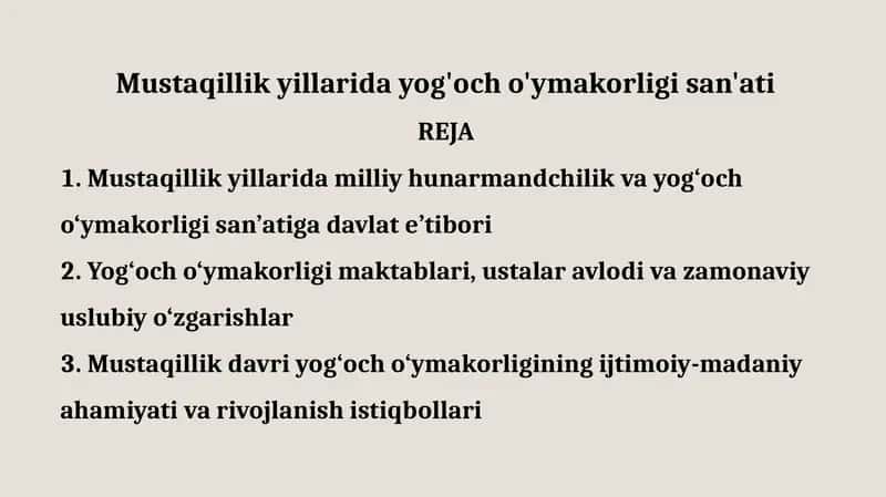 Mustaqillik yillarida yog'och o'ymakorligi san'ati