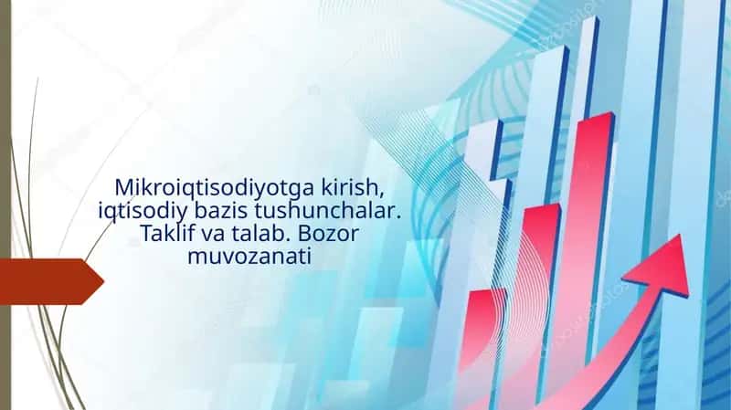 Mikroiqtisodiyotga kirish, iqtisоdiy bаzis tushunchаlаr. Taklif va talab. Bozor muvozanati