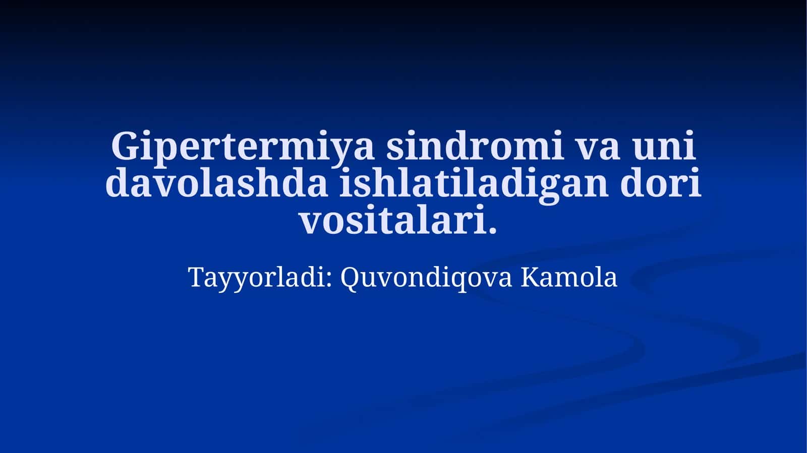Gipertermiya sindromi va uni davolashda ishlatiladigan dori vositalari
