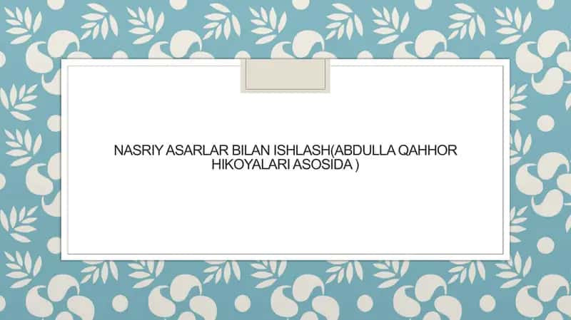 Nasriy asarlar bilan ishlash
