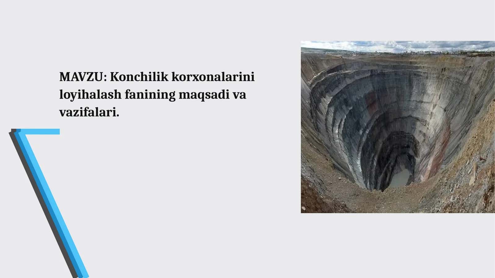 Konchilik korxonalarini loyihalash fanining maqsadivavazifalari