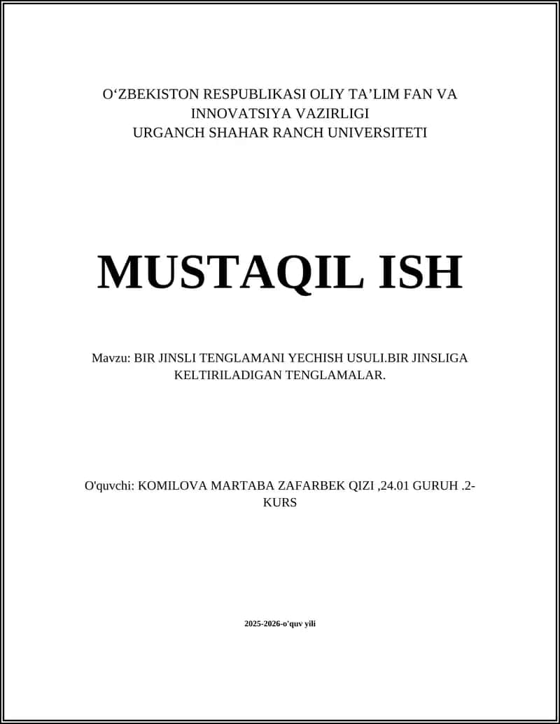 BIR JINSLI TENGLAMANI YECHISH USULI