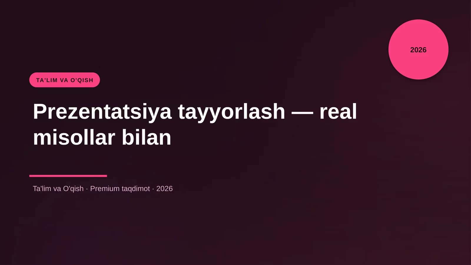 Prezentatsiya tayyorlash — real misollar bilan