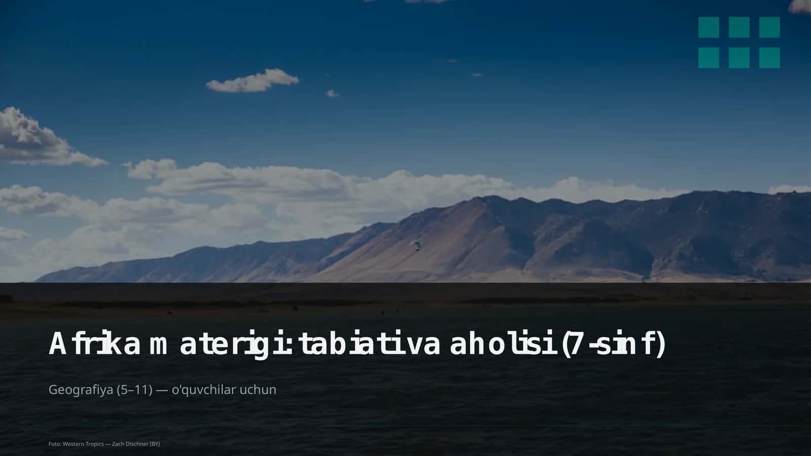 Afrika materigi: tabiati va aholisi (7-sinf)
