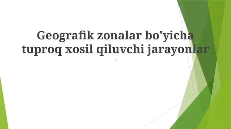Geografik zonalar bo'yicha tuproq hosil qilish