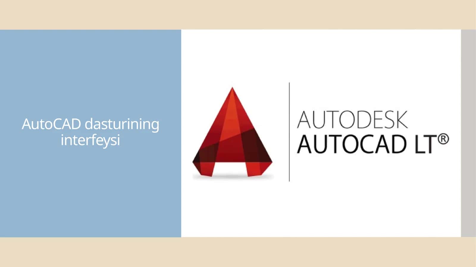 AutoCAD dasturining interfeysi
