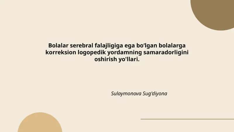 Bolalar serebral falajligiga ega bolalarga korreksion logopedik yordamning samaradorligini oshirish yo'llari