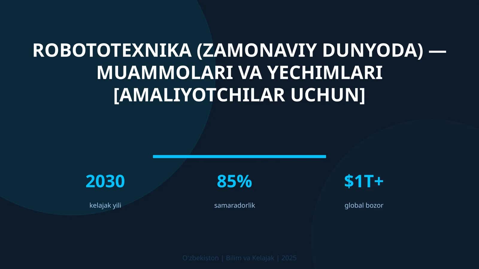 Robototexnika (zamonaviy dunyoda) — muammolari va yechimlari [amaliyotchilar uchun]