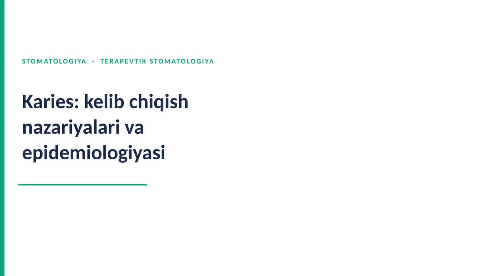 Karies Nazariyasi va Epidemiologiyasi