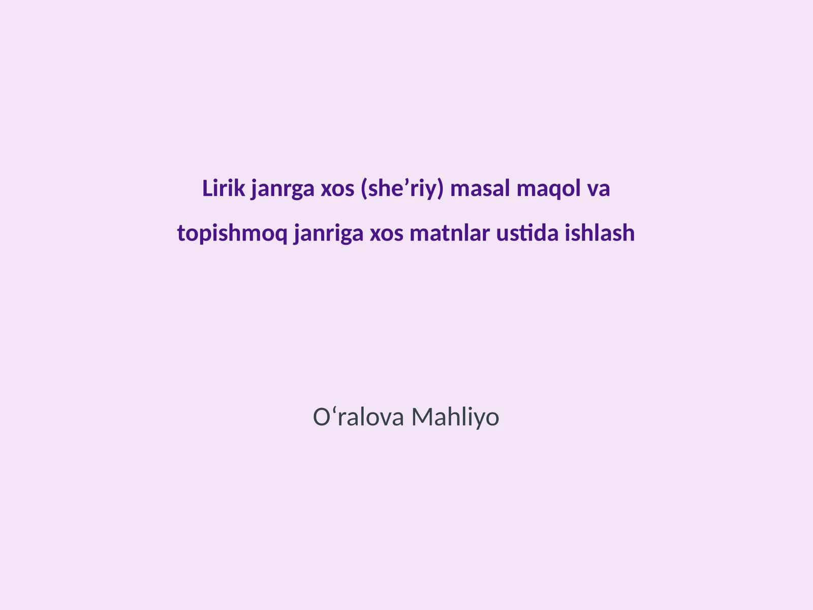 Masaljanriga xos matnlar ustida ishlash
