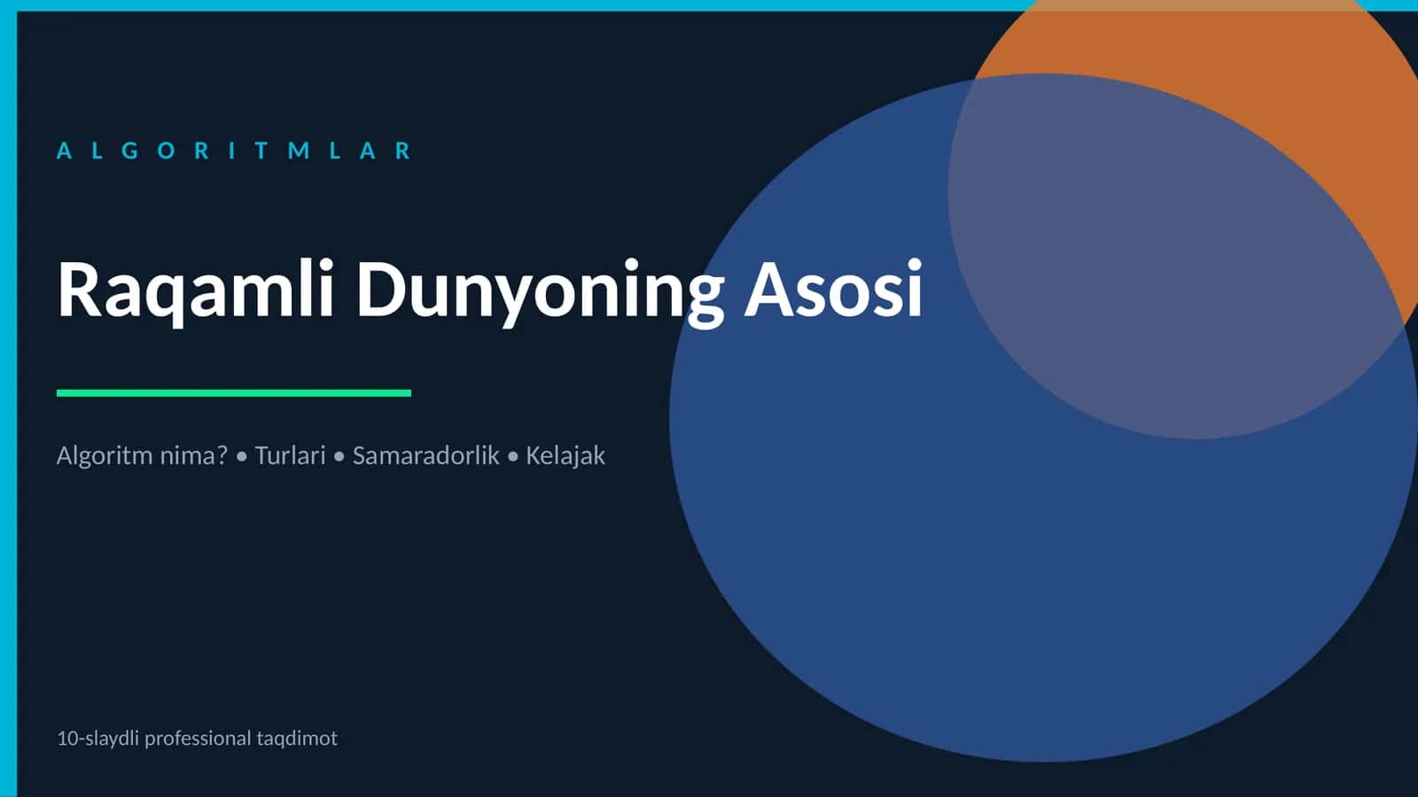 Raqamli Algoritmlar va uning turlari prezentatsiya