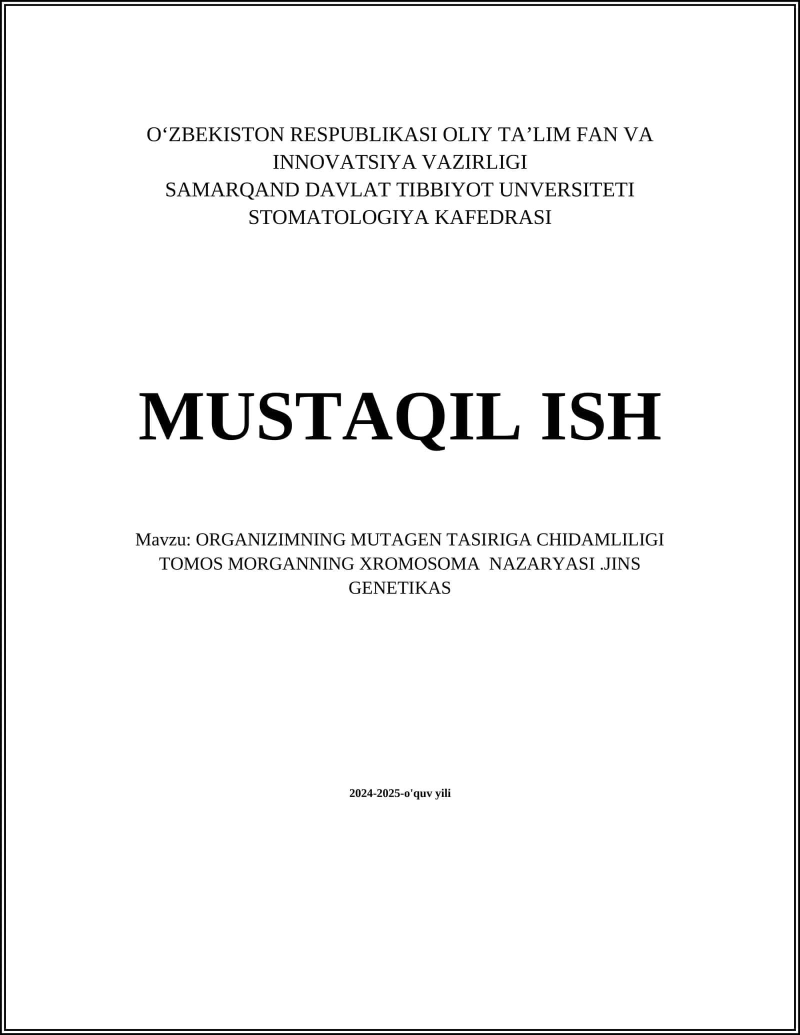ORGANIZIMNING MUTAGEN TASIRIGA CHIDAMLILIGI TOMOS MORGANNING XROMOSOMA NAZARYASI.JINS GENETIKAS