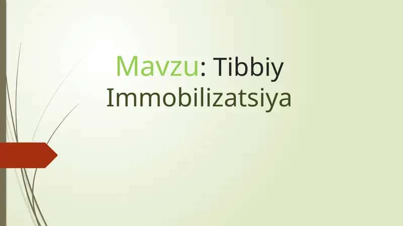 Tibbiyot - Immobilizatsiya