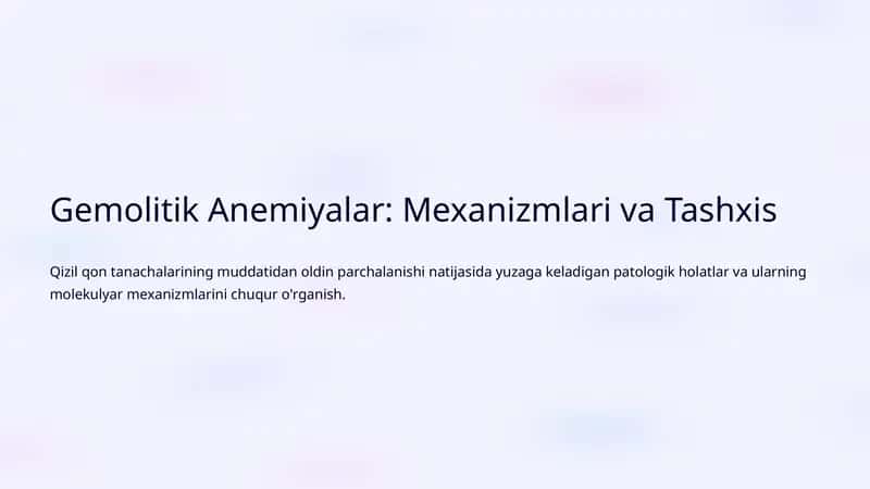 Gemolitik Anemiyalar: Mexanizmlari va Tashxis