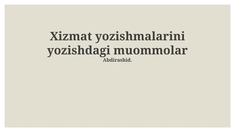 Xizmat yozishmalarini yozishdagi muommolar
