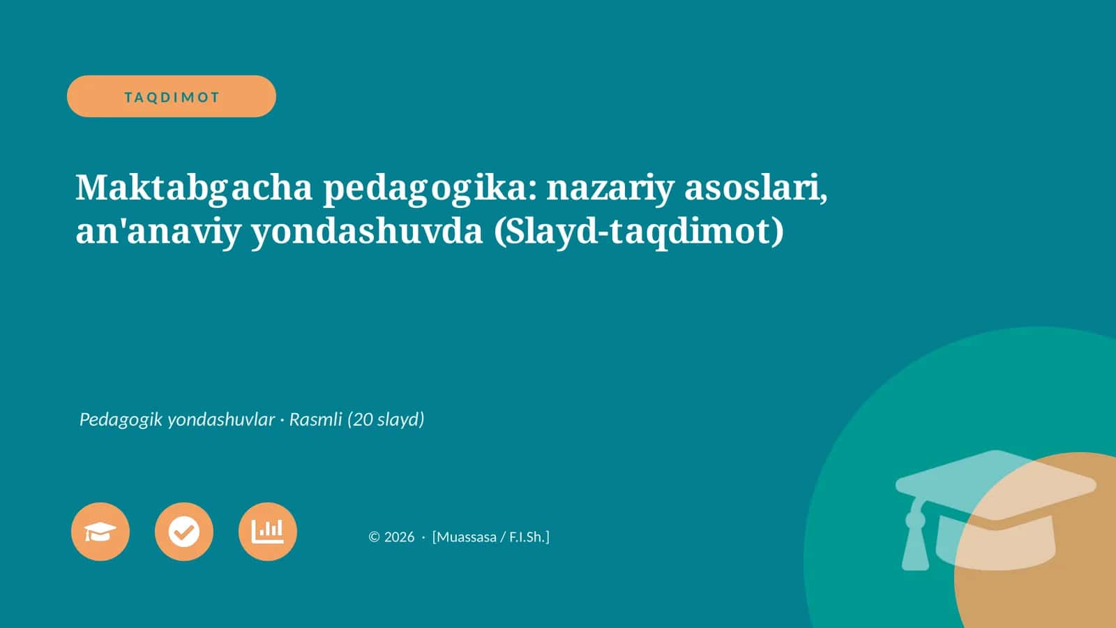 Maktabgacha pedagogika: nazariy asoslari, an'anaviy yondashuvda (Slayd-taqdimot)