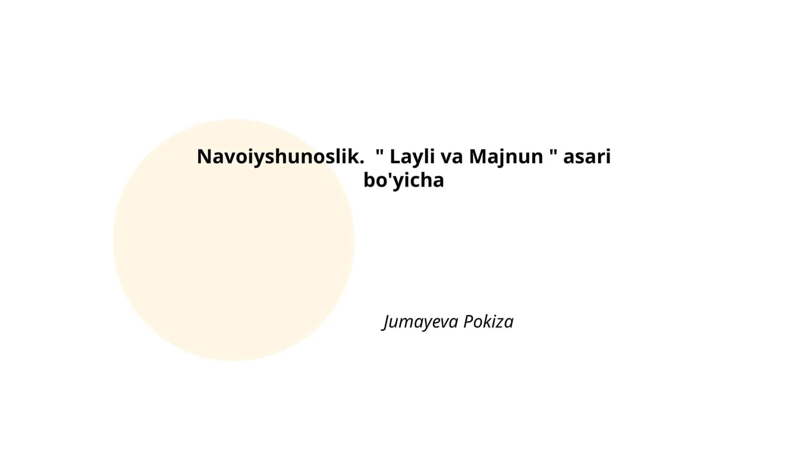 Navoiyshunoslik: "Layli va Majnun" asari bo'yicha