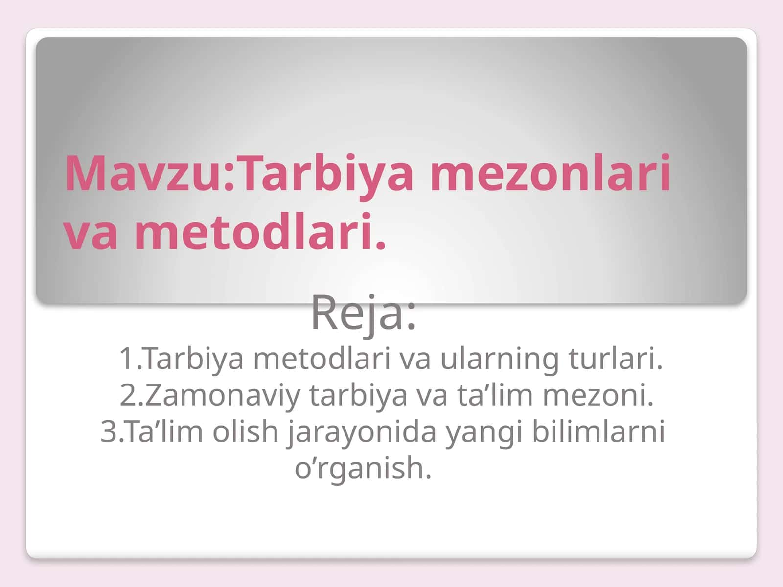 Tarbiya mezonlari va metodlari