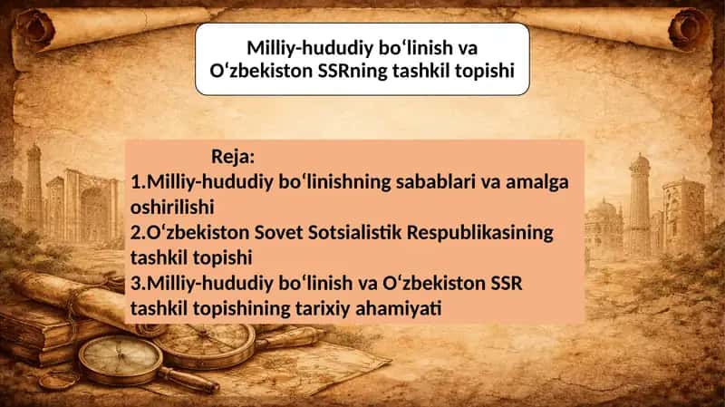 Milliy-hududiy bo‘linish va O‘zbekiston SSRning tashkil topishi